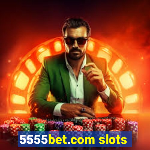 5555bet.com slots